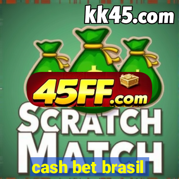 cash bet brasil